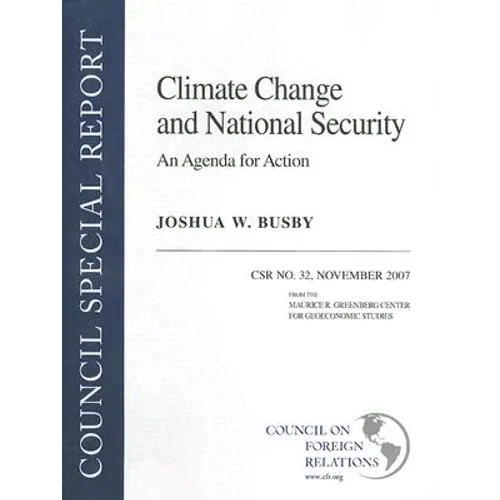 Climate Change and National Security: An Agenda for Action - Paperback