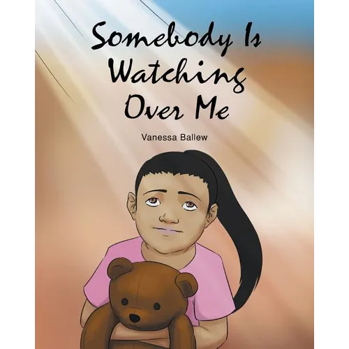 Somebody Is Watching Over Me - Paperback