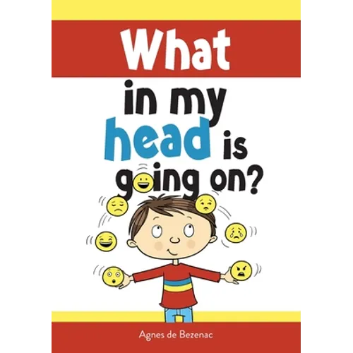 What in my head is going on?: Stages of grief and loss, for children - Paperback