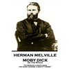Herman Melville - Moby Dick or, The Whale: "To produce a mighty book, you must choose a mighty theme" - Paperback