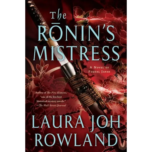 The Ronin's Mistress: A Novel of Fuedal Japan - Paperback