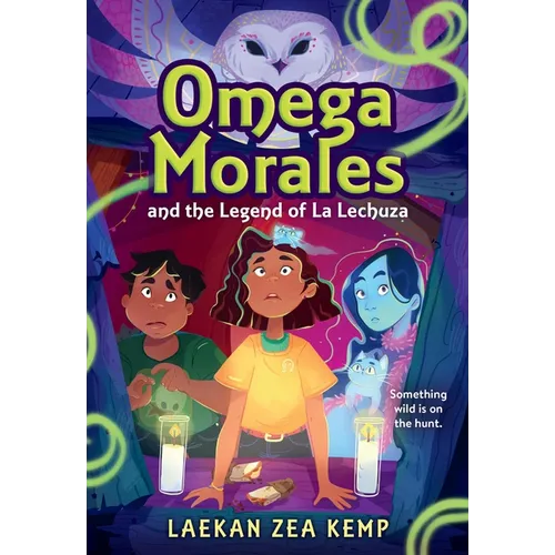 Omega Morales and the Legend of La Lechuza - Paperback