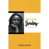 Embracing My Shadow: Growing up lesbian in Nigeria - Paperback