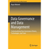 Data Governance and Data Management: Contextualizing Data Governance Drivers, Technologies, and Tools - Paperback