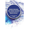 Mixed Feelings and Vexed Passions: Exploring Emotions in Biblical Literature - Hardcover