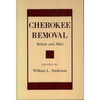 Cherokee Removal: Before and After - Paperback