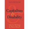 Capitalism and Disability: Selected Writings by Marta Russell - Hardcover