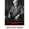 Little Visits with Great Americans, Volume I of II - Paperback