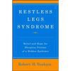 Restless Legs Syndrome: Relief and Hope for Sleepless Victims of a Hidden Epidemic - Paperback