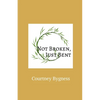 Not Broken, Just Bent - Paperback
