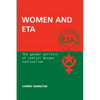 Women and ETA: The Gender Politics of Radical Basque Nationalism - Paperback