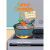 Carrot Chronicles - Hardcover