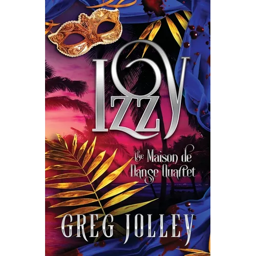 Izzy: Book Four of the Maison de Danse Quartet - Paperback