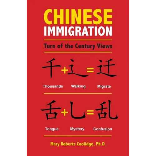 Chinese Immigration: Turn of the Century Views - Paperback