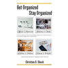 Get Organized, Stay Organized - Paperback