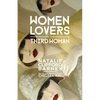 Women Lovers, or the Third Woman - Hardcover