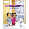 Mr. Stethoscope and Friends - Paperback