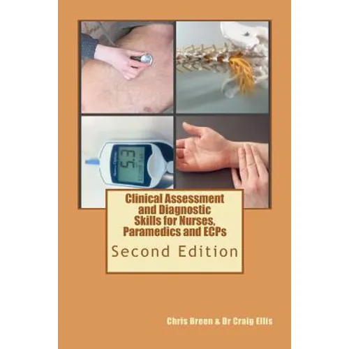 Clinical Assessment and Diagnostic Skills for Nurses, Paramedics and ECPs - Paperback