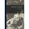 Baboe Dalima; or, The Opium Fiend - Paperback