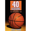 40 Seasons: The Life of a High School Basketball Coach - Paperback