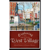 Exploring the Original West Village - Hardcover