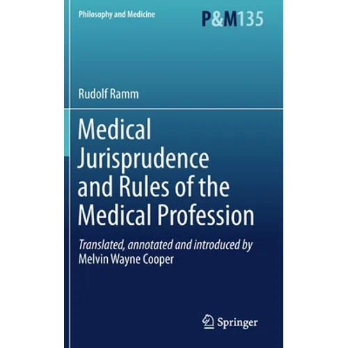 Medical Jurisprudence and Rules of the Medical Profession - Hardcover