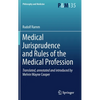 Medical Jurisprudence and Rules of the Medical Profession - Hardcover