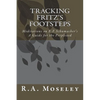 Tracking Fritz's Footsteps: Meditations on E.F. Schumacher's A Guide for the Perplexed - Paperback