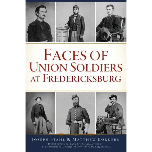 Faces of Union Soldiers at Fredericksburg - Paperback