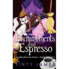 Enchantments and Espresso: A Coffee Witch Cozy Mystery - Paperback