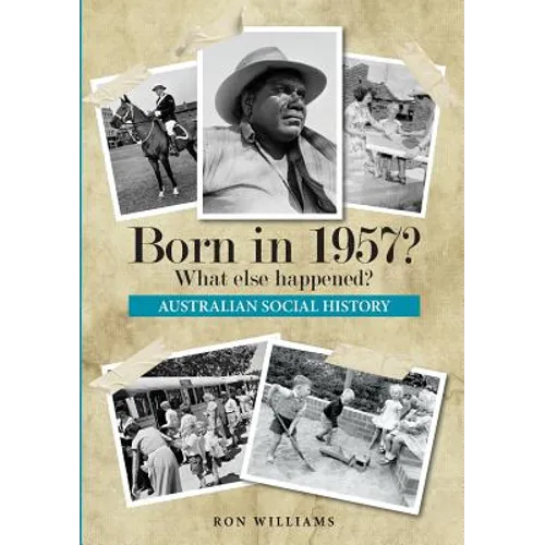 Born in 1957? What else happened? - Paperback