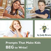 Prompts That Make Kids BEG to Write - Paperback
