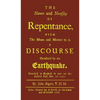 The Nature and Necessity of Repentance: With the Means and Motives to it. A Discourse Occasion'd by the Earthquake - Hardcover