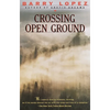 Crossing Open Ground - Paperback