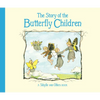 The Story of the Butterfly Children - Hardcover
