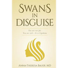 Swans in Disguise: You are not fat you are sick - It is lipedema - Paperback