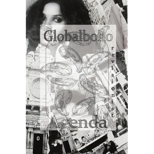 Globalboho Revisionist Agenda - Hardcover