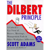 The Dilbert Principle: A Cubicle's-Eye View of Bosses, Meetings, Management Fads & Other Workplace Afflictions - Paperback