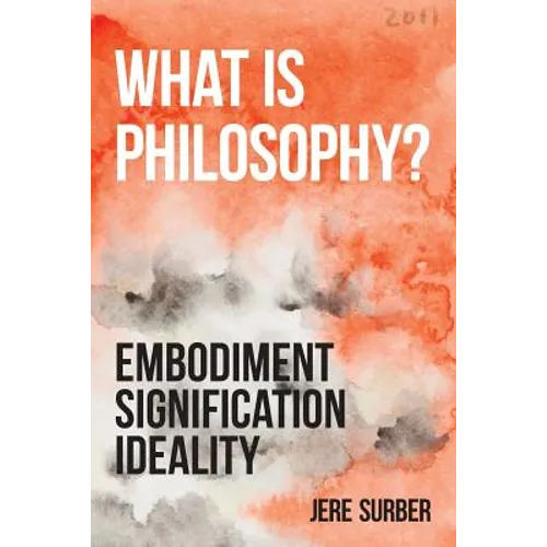 What Is Philosophy?: Embodiment, Signification, Ideality - Paperback