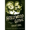 Hollywood Gothic: The Tangled Web of Dracula from Novel to Stage to Screen - Paperback