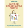 Sanando la Pandilla que Vive Adentro: Cómo el EMDR puede sanar nuestros roles internos - Paperback