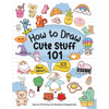 How To Draw 101 Cute Stuff For Kids: Simple and Easy Step-by-Step Guide Book to Draw Everything Black And White Edition - Paperback