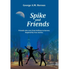 Spike and Friends - Hardcover