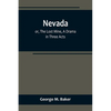 Nevada; or, The Lost Mine, A Drama in Three Acts - Paperback