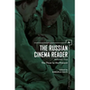 The Russian Cinema Reader (Volume II): Volume II, the Thaw to the Present - Paperback