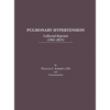 Pulmonary Hypertension: Collected Reprints (1961-2015): Collected Reprints (1961-2015): Collected reprints - Hardcover