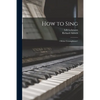 How to Sing - Paperback