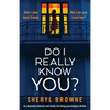 Do I Really Know You?: An absolutely addictive and totally nail-biting psychological thriller - Paperback