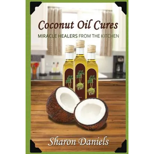 Coconut Oil Cures - Paperback