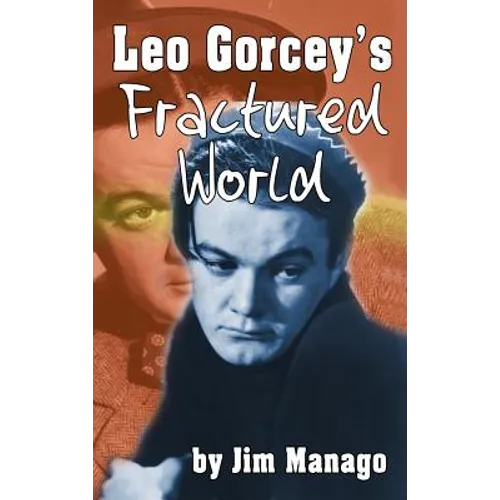 Leo Gorcey's Fractured World (hardback) - Hardcover